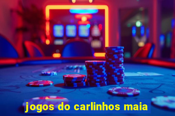 jogos do carlinhos maia