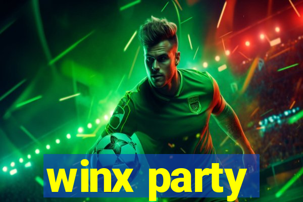 winx party