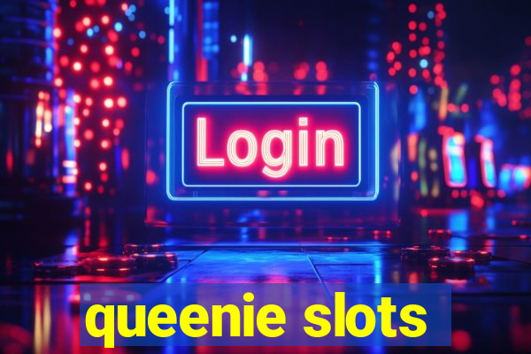 queenie slots