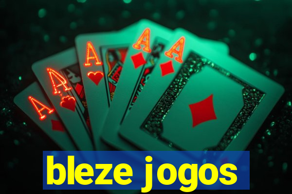 bleze jogos