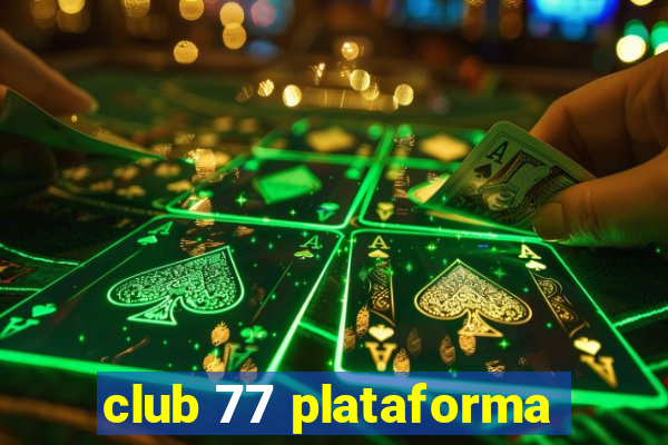 club 77 plataforma