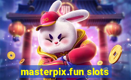 masterpix.fun slots