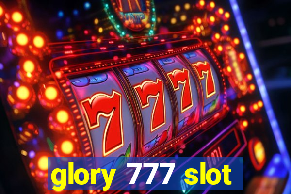 glory 777 slot