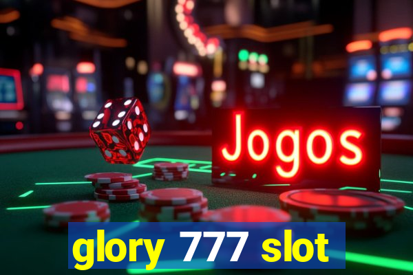 glory 777 slot