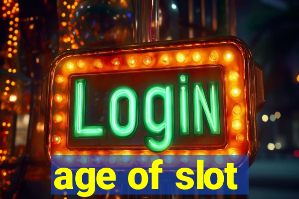 age of slot