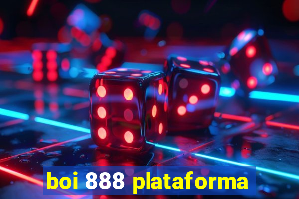 boi 888 plataforma