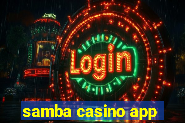 samba casino app