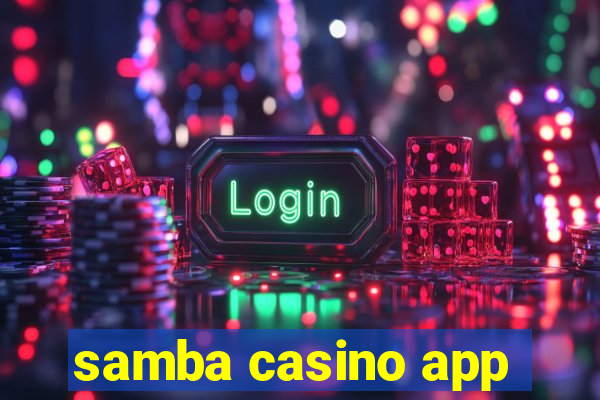 samba casino app