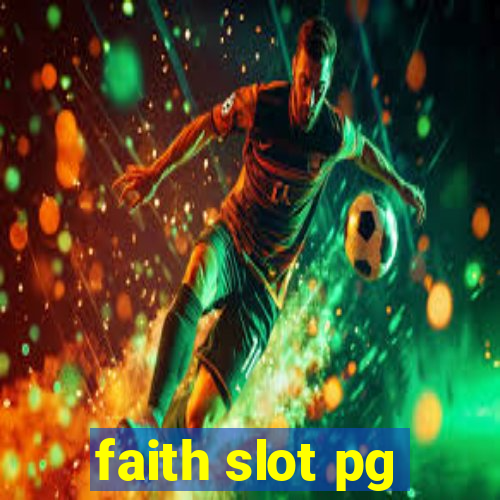 faith slot pg