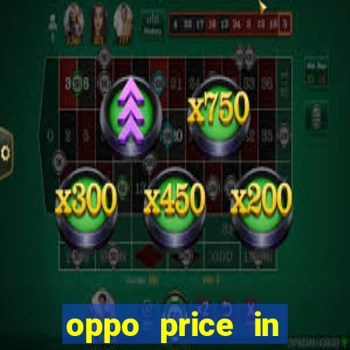 oppo price in nigeria slot