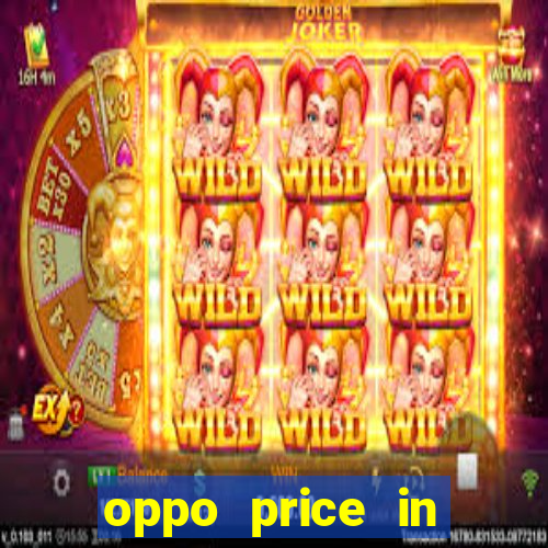 oppo price in nigeria slot