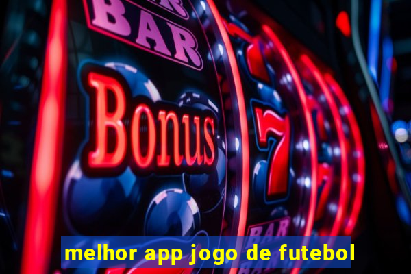 melhor app jogo de futebol