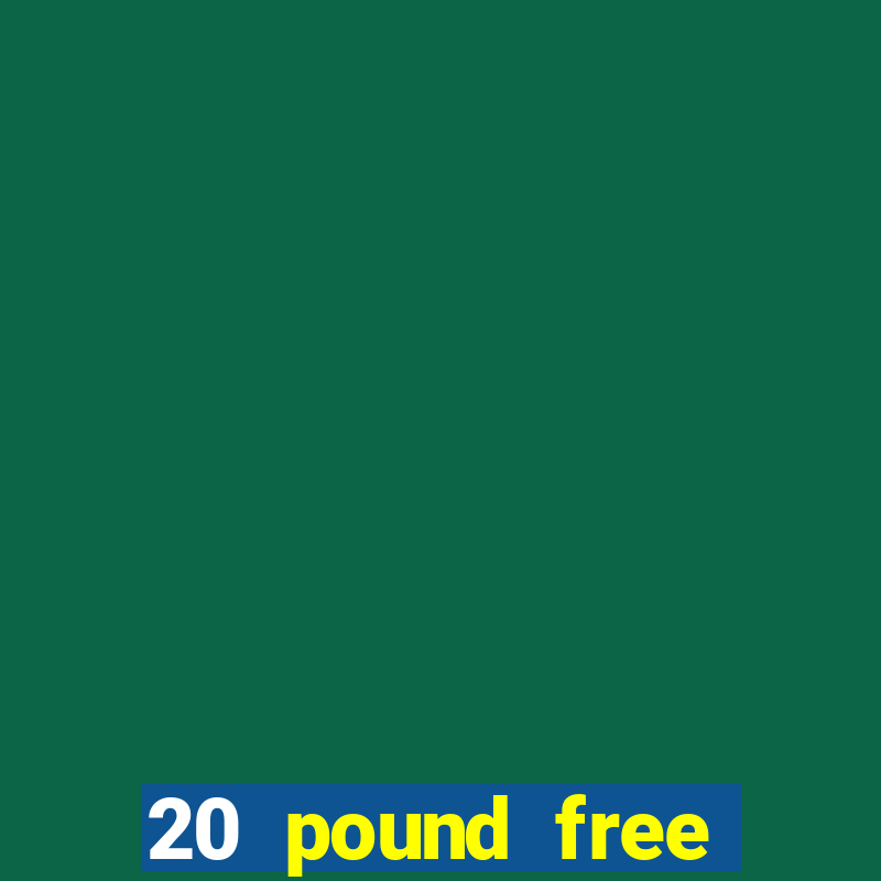 20 pound free bingo no deposit