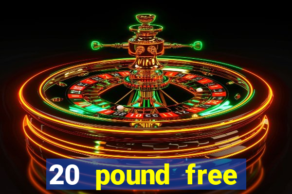 20 pound free bingo no deposit