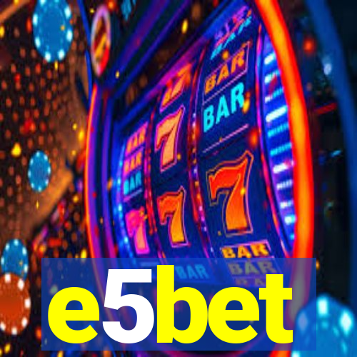 e5bet