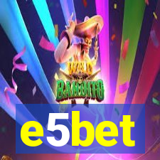 e5bet