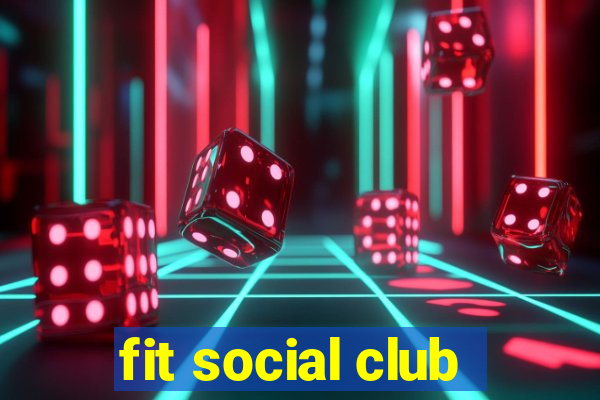 fit social club