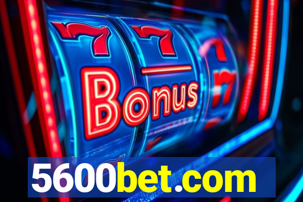 5600bet.com