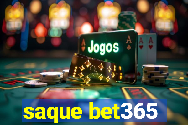 saque bet365