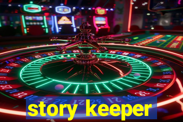 story keeper