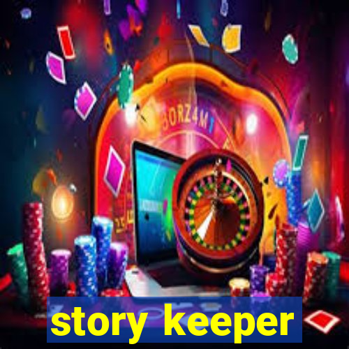 story keeper