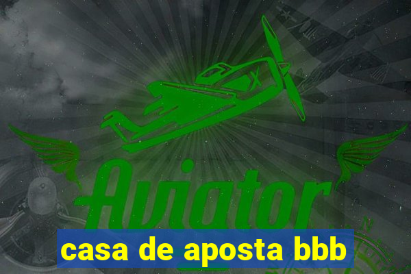 casa de aposta bbb