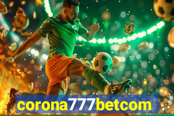 corona777betcom