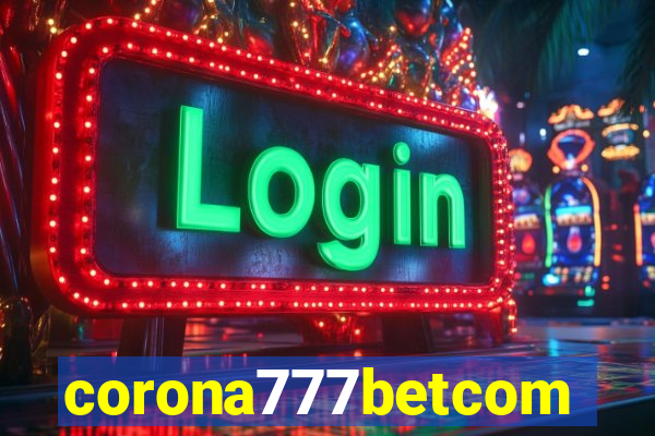 corona777betcom