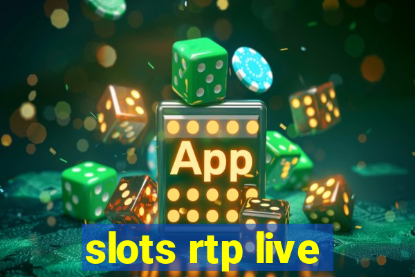 slots rtp live