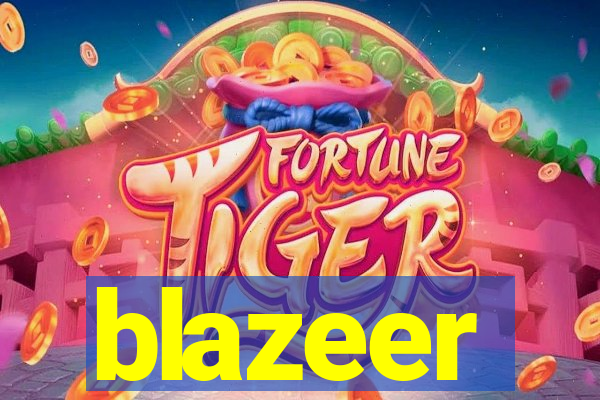 blazeer