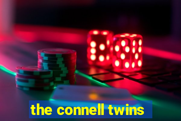 the connell twins