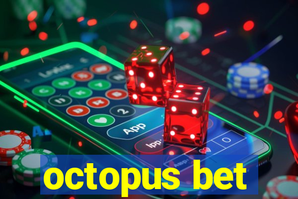 octopus bet