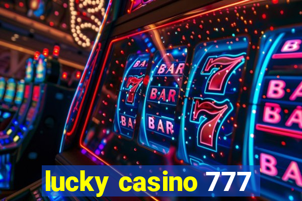 lucky casino 777