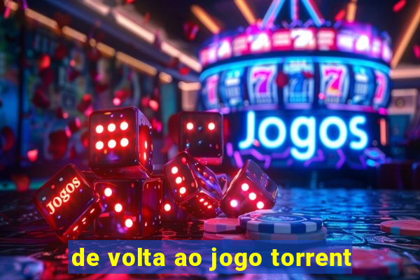 de volta ao jogo torrent