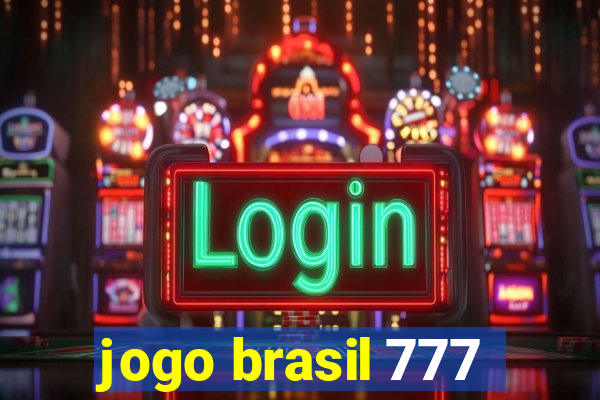 jogo brasil 777