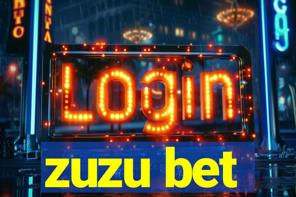 zuzu bet