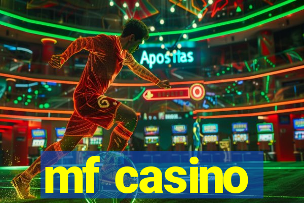 mf casino