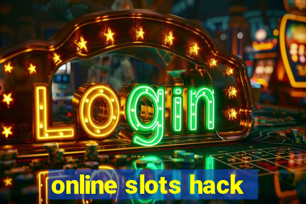 online slots hack