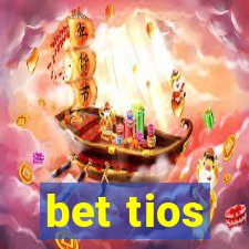 bet tios