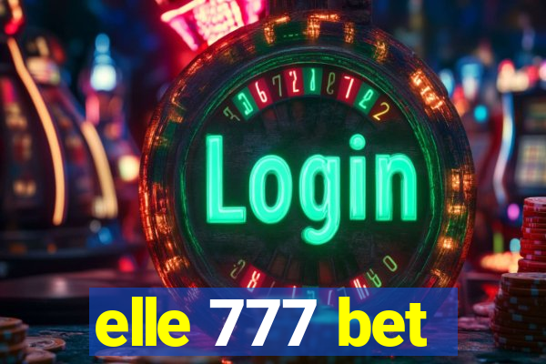 elle 777 bet