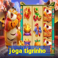 joga tigrinho