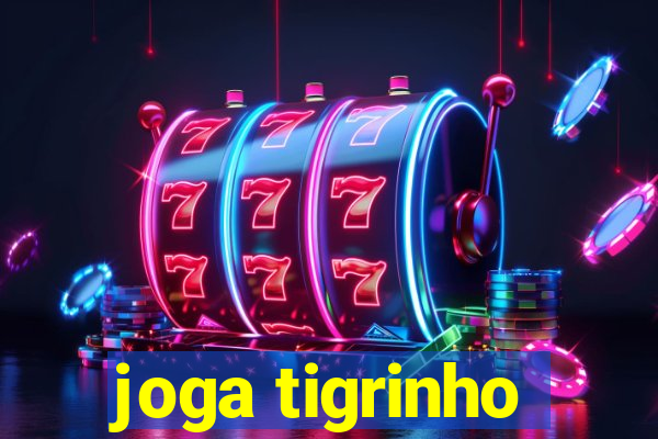 joga tigrinho