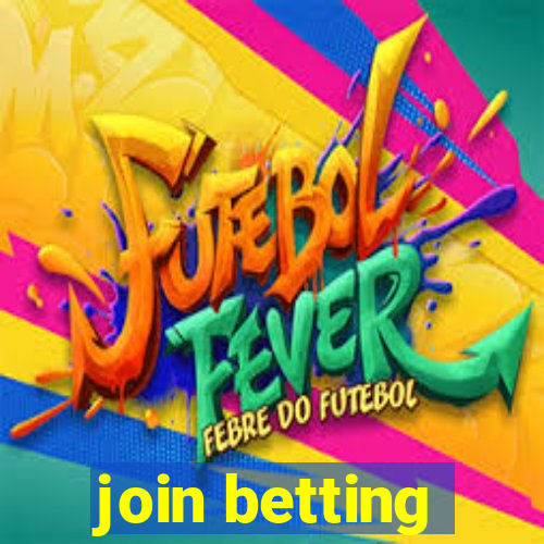 join betting