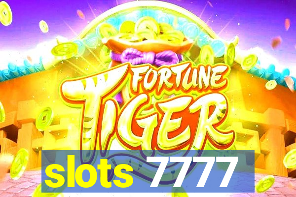 slots 7777