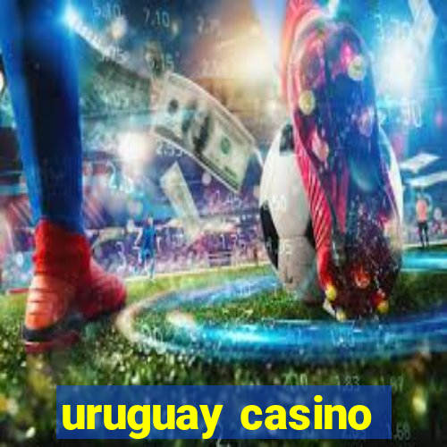 uruguay casino