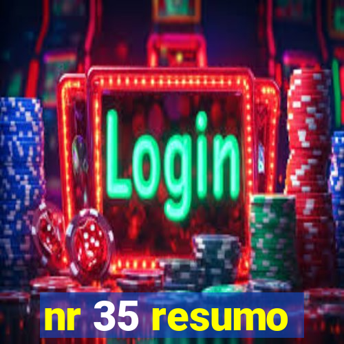 nr 35 resumo