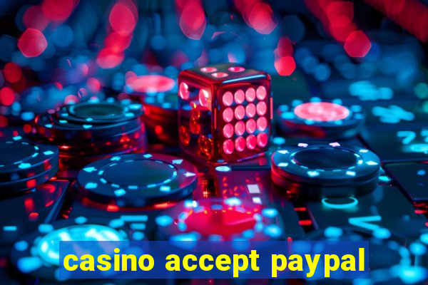 casino accept paypal