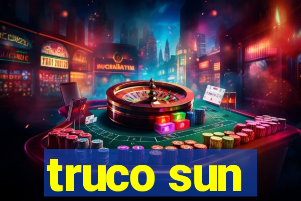 truco sun