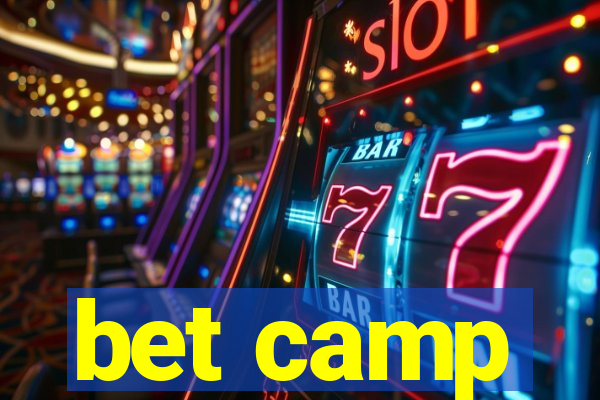 bet camp