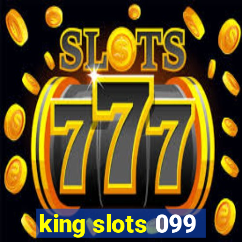 king slots 099